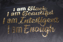Load image into Gallery viewer, Super Cute Fringe Shirt ( I am Black, I am Beautiful, I am Intelligent, I am Enough)
